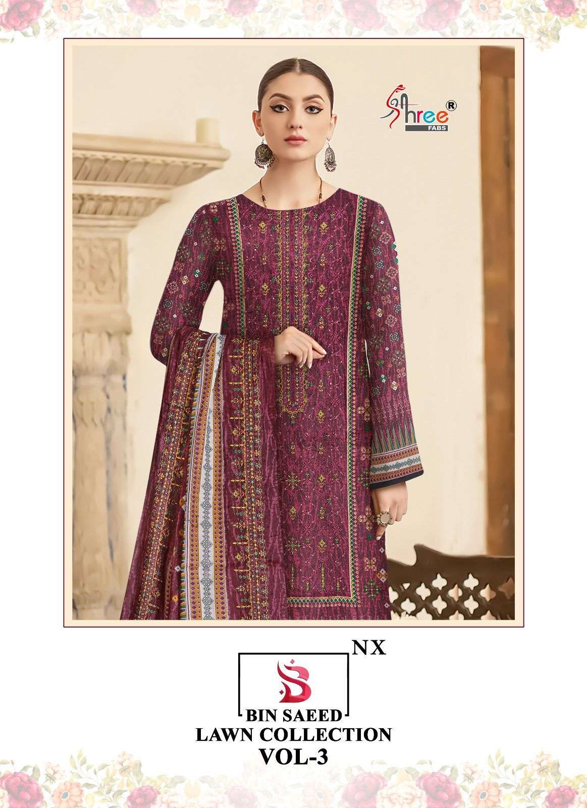 SHREE FAB BIN SAEED LAWN COLLECTION VOL 3NX DESIGNER LAWN COTTON PRINT WITH EMBROIDERY WORK HEAVY SUITS IN BEST WHOLESALE RATE
